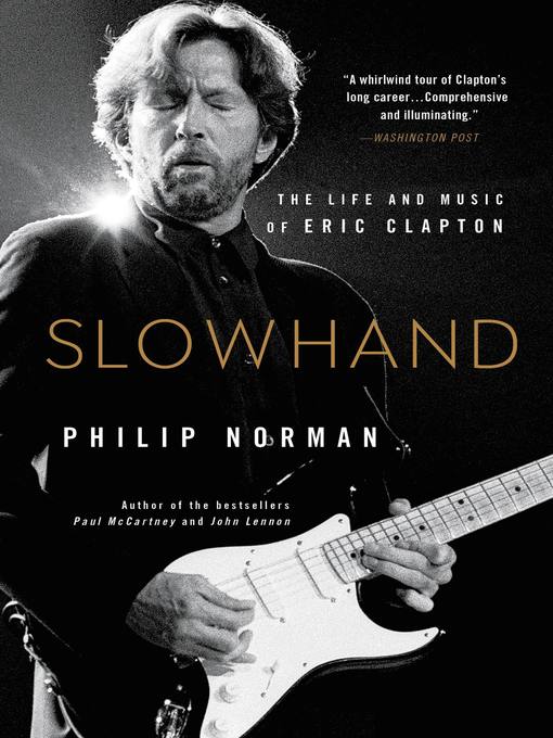 Title details for Slowhand by Philip Norman - Available